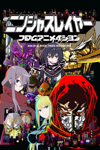 Ninja Slayer From Animation /    /  